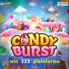 win 222 plataforma de jogos